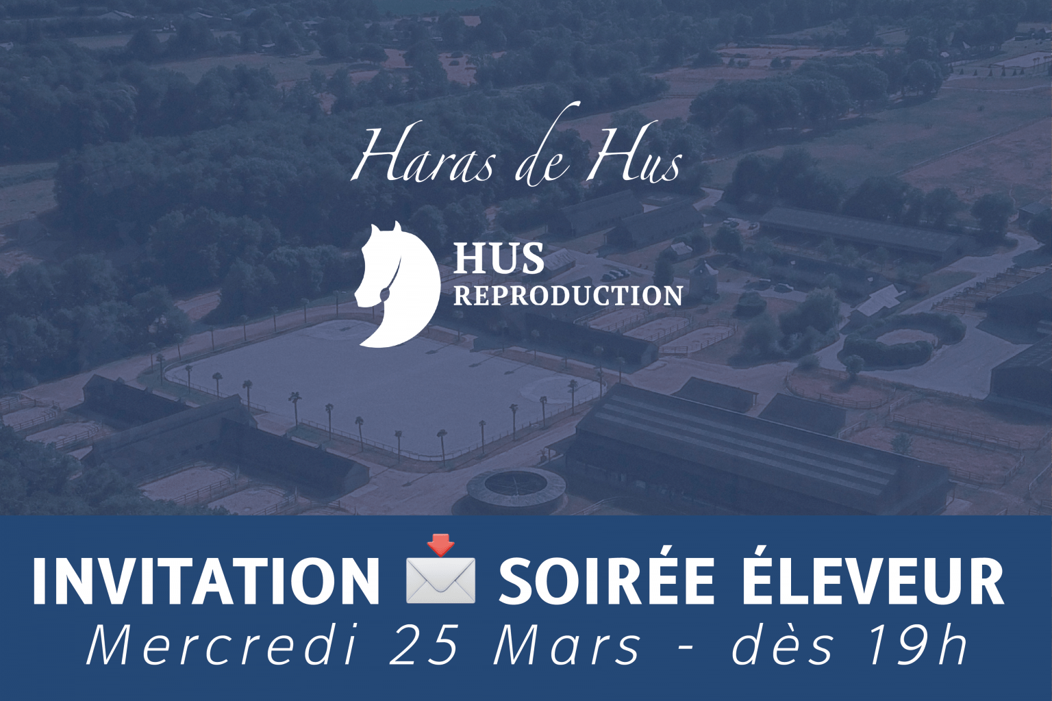 Soirée éleveurs au Haras de Hus - 25 MARS 2026